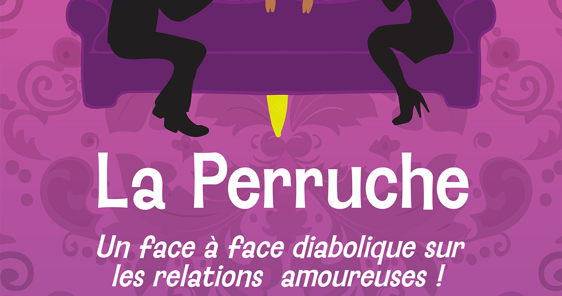 Théâtre : La Perruche