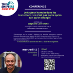 Conférence sur le facteur humain dans les transitions : Ce n'est pas parce qu'on sait qu'on change ! (par Stéphane La Branche)_Annecy